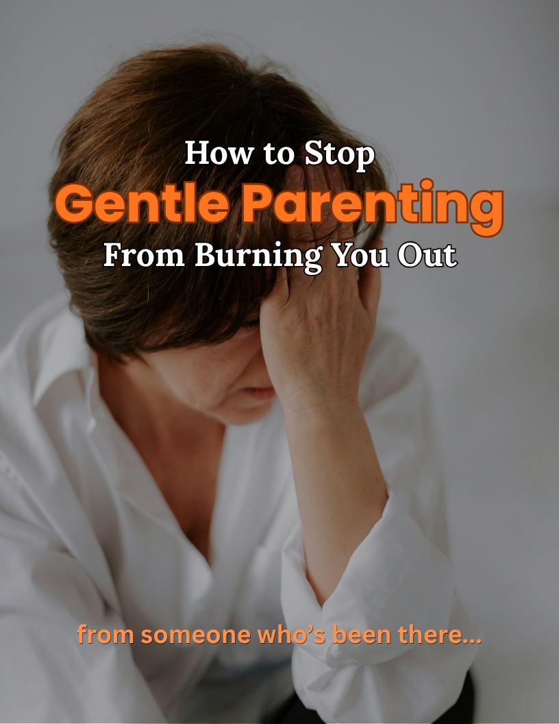 How to Stop Gentle Parenting From Burning You Out — guide cover